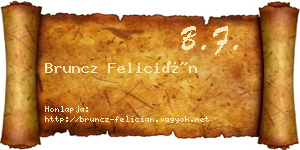 Bruncz Felicián névjegykártya